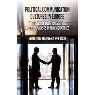 Political Communication Cultures in Western Europe