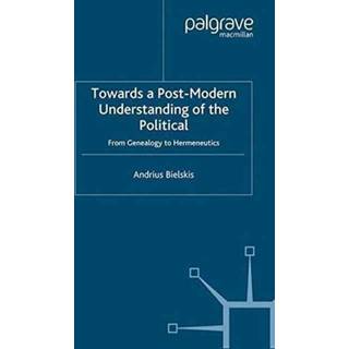 Towards a Post-Modern Understanding of the Political