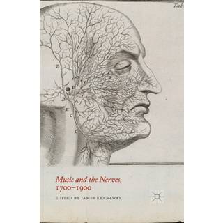 Music and the Nerves, 1700-1900