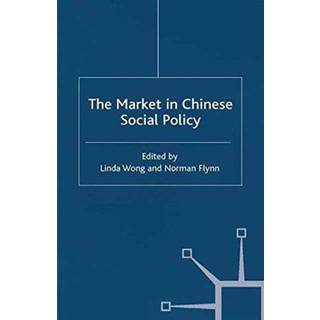 The Market in Chinese Social Policy