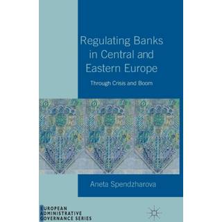 Regulating Banks in Central and Eastern Europe
