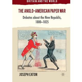 The Anglo-American Paper War