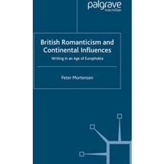 British Romanticism and Continental Influences