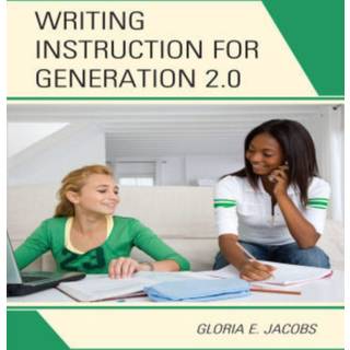 Writing Instruction for Generation 2.0