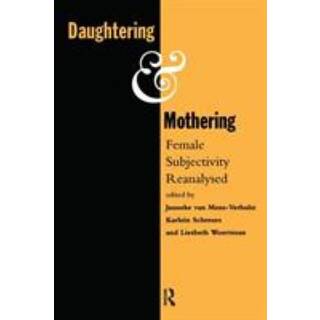 Daughtering and Mothering