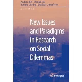 New Issues and Paradigms in Research on Social Dilemmas