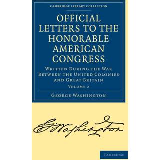 Official Letters to the Honorable American Congress