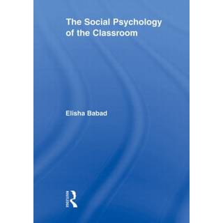 The Social Psychology of the Classroom
