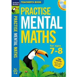 Practise Mental Maths 7-8