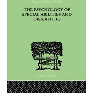 The Psychology Of Special Abilities And Disabilities