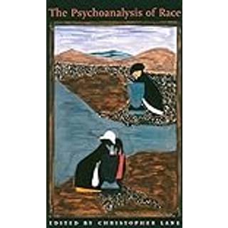 The Psychoanalysis of Race