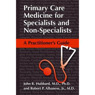 Primary Care Medicine for Specialists and Non-Specialists