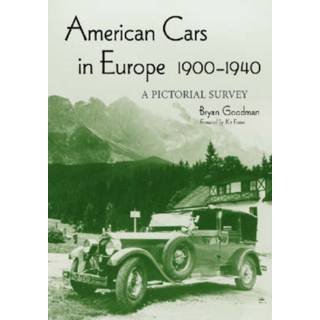 American Cars in Europe, 1900-1940