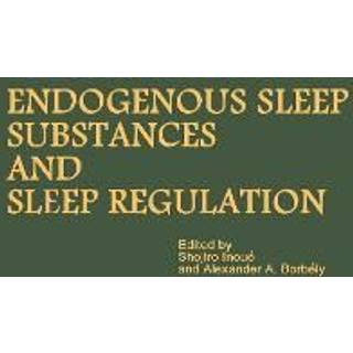 Proceedings of the Taniguchi Symposia on Brain Sciences, Volume 8: Endogenous Sleep Substances and Sleep Regulation