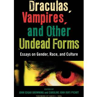 Draculas, Vampires, and Other Undead Forms