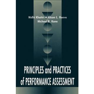 Principles and Practices of Performance Assessment