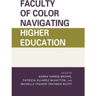 Faculty of Color Navigating Higher Education