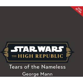 Star Wars: The High Republic: Tears of the Nameless