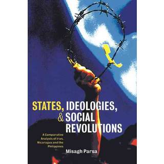 States, Ideologies, and Social Revolutions