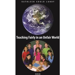 Teaching Fairly in an Unfair World