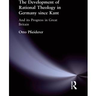 The Development of Rational Theology in Germany since Kant