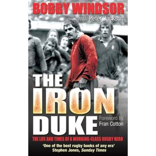 Bobby Windsor - The Iron Duke