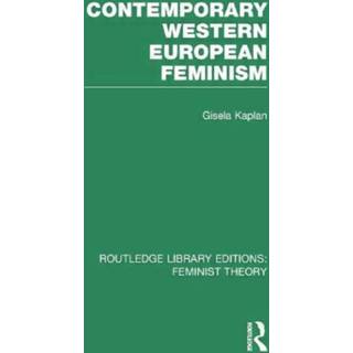Contemporary Western European Feminism (RLE Feminist Theory)