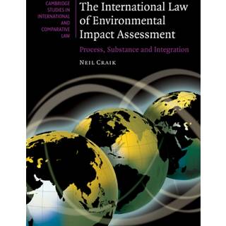 The International Law of Environmental Impact Assessment