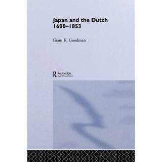 Japan and the Dutch 1600-1853