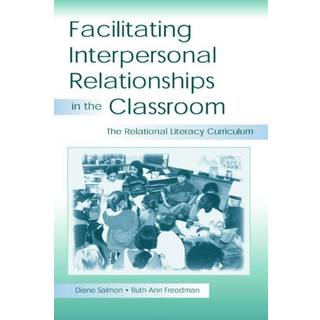 Facilitating interpersonal Relationships in the Classroom