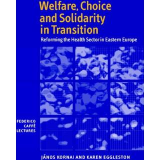 Welfare, Choice and Solidarity in Transition