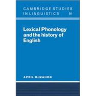 Lexical Phonology and the History of English