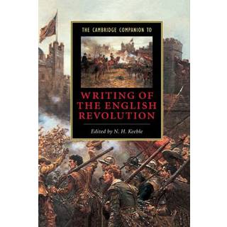 The Cambridge Companion to Writing of the English Revolution