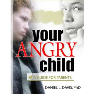 Your Angry Child