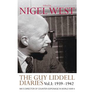 The Guy Liddell Diaries, Volume I: 1939-1942