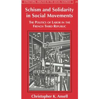 Schism and Solidarity in Social Movements