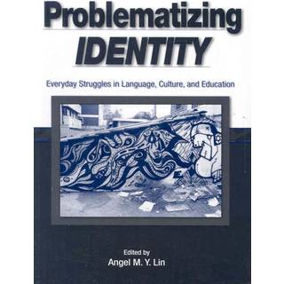 Problematizing Identity