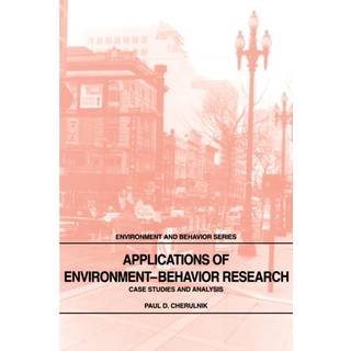 Applications of Environment-Behavior Research