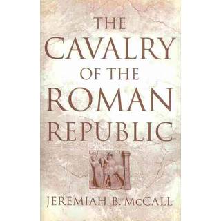 The Cavalry of the Roman Republic