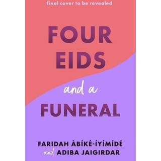 Four Eids and a Funeral