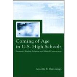 Coming of Age in U.S. High Schools