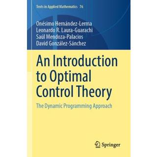 An Introduction to Optimal Control Theory