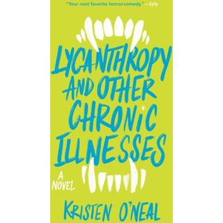 Lycanthropy and Other Chronic Illnesses