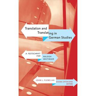 Translation and Translating in German Studies