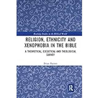 Religion, Ethnicity and Xenophobia in the Bible