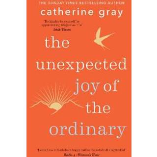The Unexpected Joy of the Ordinary