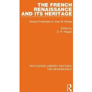 The French Renaissance and Its Heritage