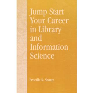 Jump Start Your Career in Library and Information Science