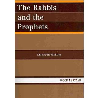 The Rabbis and the Prophets