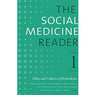 The Social Medicine Reader, Volume I, Third Edition